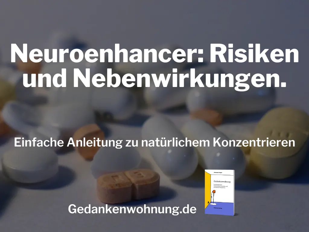 Neuroenhancer: Risiken und Nebenwirkungen